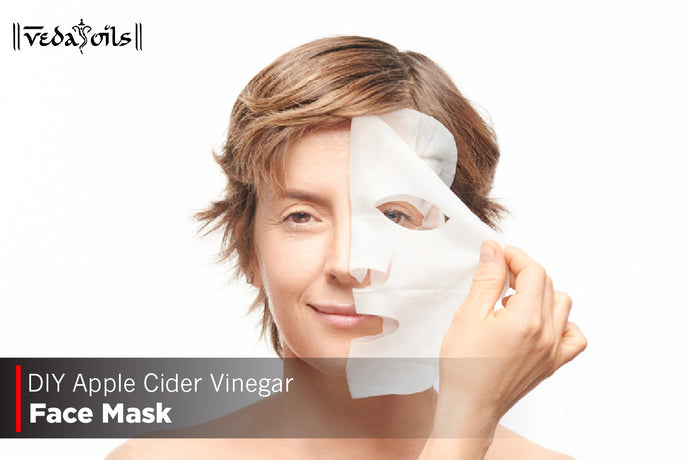 Homemade Apple Cider Vinegar Face Mask - Benefits & DIY Recipe