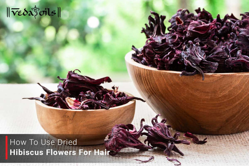 how-to-use-dried-hibiscus-flowers-for-hair-ways-to-use-it-vedaoils