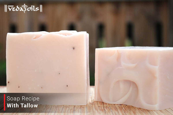 Soap Recipe with Tallow - How to Make Pure Tallow Soap at Home?