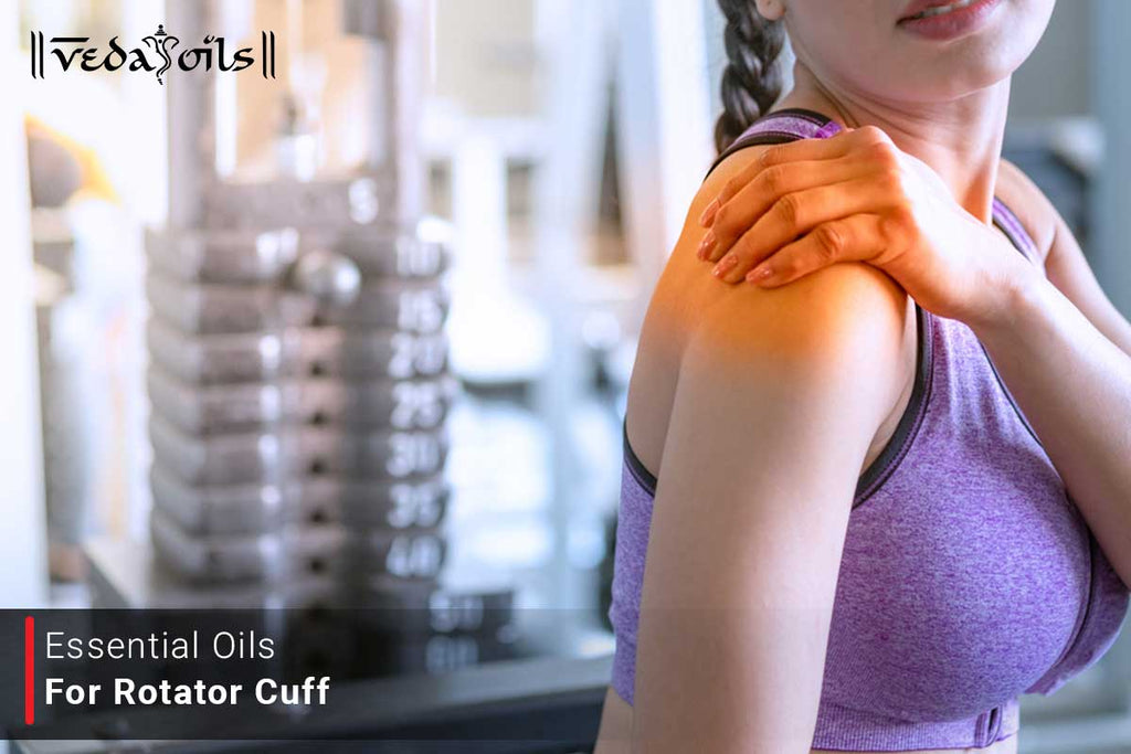 5 Best Essential Oils For Rotator Cuff Pain - For Quick Relief – VedaOils