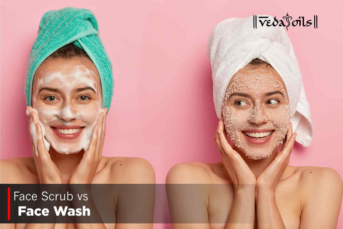 Face Scrub vs Face Wash - Which Is Better For Different Skin Types