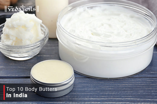 Top 10 Body Butter Brands In India